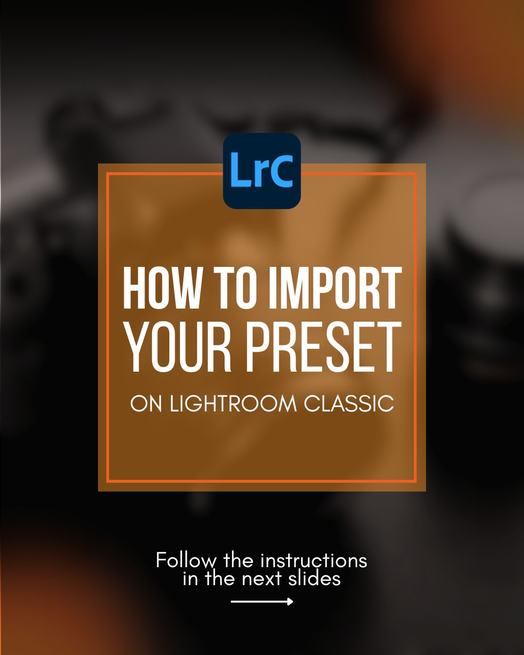 How to import your preset on Lightroom Classic — cover